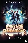 Verbruggen, Kristina - Annelise and the Pendragons