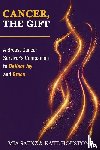 Saenz, Mia, Houston, Kate - Cancer, the Gift