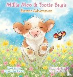 Williams, Edward - Millie Moo and Tootie Bug's Easter Adventure