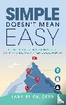 Klick, Lara - Simple Doesn't Mean Easy