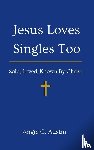 Austin, Angie C - Jesus Loves Singles Too