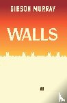 Murray, Gibson - Walls