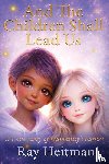 Heitman, Ray - And The Children Shall Lead Us
