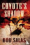 Salas, Bob - Coyote's Shadow