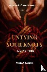 Taylor, Angela - Untying Your Knots