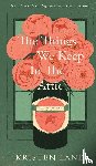 Lane, Kristen - The Things We Keep in the Attic