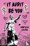 Valdes, Madylen - It Audit Be You