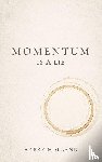 Holland, Harry - Momentum Is a Lie