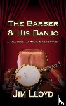 Lloyd, Jim - The Barber & His Banjo