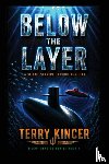 Kincer, Terry - Kincer, T: Below the Layer