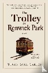 Carter, Susan Gere - The Trolley to Renwick Park