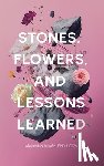 Acuña, Alejandra - Stones, Flowers, and Lessons Learned