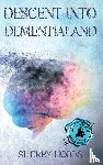 Hobbs, Sherry - Descent into Dementialand