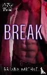 Michaels, Briana - Break