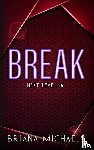Michaels, Briana - Break - Discreet Cover Edition