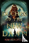 Rendfeld, Kim - Duchess of the New Dawn