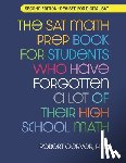Gerver, Robert - The SAT Math Prep Book for Students Who Have Forgotten a Lot of Their High School Math: Revised for Digital SAT
