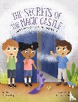 Magana, Kristen - The Secrets of the Magic Castle