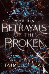 Tlax, Jaime L. - Betrayals of the Broken