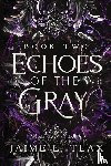 Tlax, L. - Echoes of the Gray