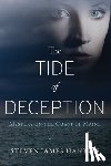 Hantzis, Steven James - The Tide of Deception