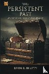 Beatty, John D - The Persistent Past