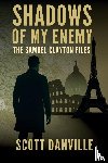Danville, Scott - Shadows of My Enemy
