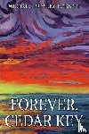 Bobbitt, Michael Presley - Forever, Cedar Key
