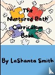 Smith, Lashanta - The Nurtured Path Curriculum Book
