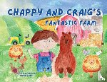 Denton, Heather - Chappy and Craig's Fantastic Farm