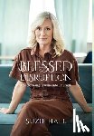 Hall, Suzie - Blessed Disruption: Transforming Trauma into Triumph