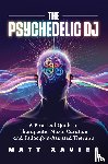 Xavier, Matt - The Psychedelic DJ
