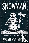 Wettengle, Walsh - Snowman