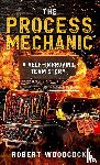 Woodcock, Robert W - The Process Mechanic(TM)