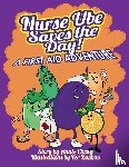 Cheng, Annie - Nurse Ube Saves the Day! A First Aid Adventure