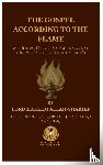 Rev. Lord Hakeem, Allah-Sharief - The Gospel According to the Flame.