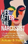 B. Hayes, Autumn - Life After The Narcissist