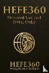 Ministries, Hefe Wealth - HEFE 360 UNIVERSAL LAW AND DIVINE ORDER