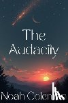 Coleman, Noah - The Audacity