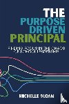 Sloan, Michelle - The Purpose-Driven Principal