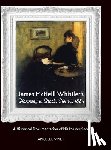 Vinet, Angelle - James McNeill Whistler's Harmony in Black, No.10, 1885, A Historical Documentation of His Masterpiece