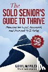 McNair, Kathy - The Solo Senior's Guide to Thrive