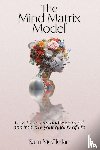 McClellan, Sam - The Mind Matrix Model