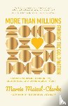 Maizel-Clarke, Marcia - More than Millions