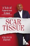 Frison, Shannon - Scar Tissue
