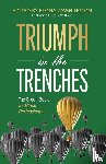  - Triumph in the Trenches