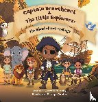 Kelly, Cassandra - Captain Braveheart & The Little Explorerz