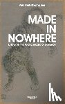 Lee, Alex Tawk-Gwang - Made in Nowhere: Essays on the Asiatic Modes of Existence