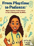 Battle, Shannon - From Playtime to Patients
