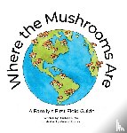 Le Duc, Hunter - Where the Mushrooms Are